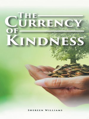 cover image of The Currency of Kindness
